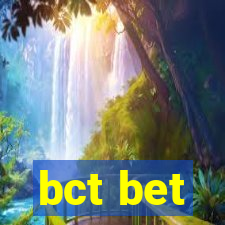 bct bet